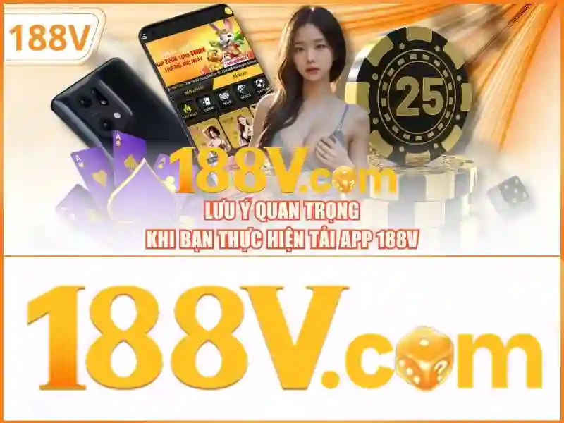 tải app 188v tặng 100k