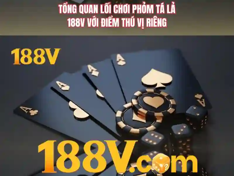 game bài 188v – Sản phẩm và dịch vụ chủ đạo