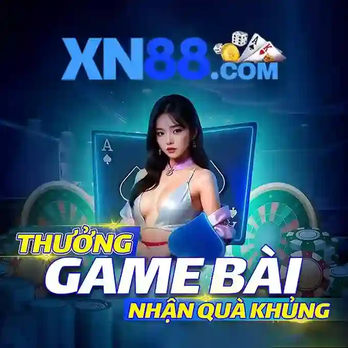 xn88 trang chủ - Trải nghiệm đỉnh cao và đánh giá chân thực